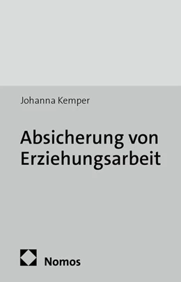 Abbildung von Kemper | Absicherung von Erziehungsarbeit | 1. Auflage | 2014 | 37 | beck-shop.de