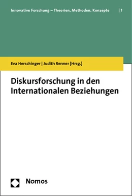 Abbildung von Herschinger / Renner (Hrsg.) | Diskursforschung in den Internationalen Beziehungen | 1. Auflage | 2014 | 1 | beck-shop.de