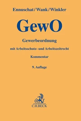 Abbildung von Ennuschat / Wank | Gewerbeordnung: GewO
   
 | 9. Auflage | 2020 | beck-shop.de