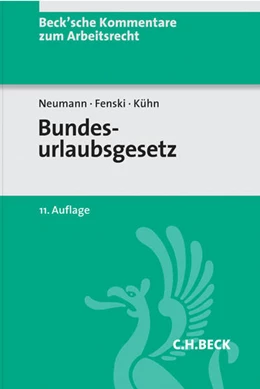 Abbildung von Neumann / Fenski | Bundesurlaubsgesetz: BUrlG | 11. Auflage | 2016 | Band 12 | beck-shop.de