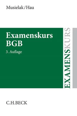Abbildung von Musielak / Hau | Examenskurs BGB | 3. Auflage | 2014 | beck-shop.de