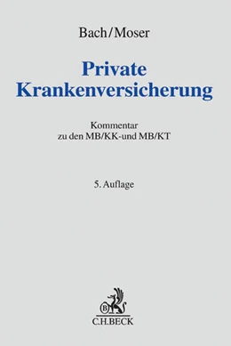 Abbildung von Bach / Moser | Private Krankenversicherung: PKV | 5. Auflage | 2015 | beck-shop.de