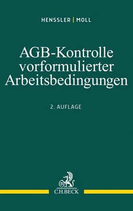 Abbildung von Henssler / Moll | AGB-Kontrolle vorformulierter Arbeitsbedingungen | 2. Auflage | 2019 | beck-shop.de