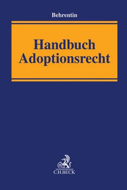 Abbildung von Behrentin | Handbuch Adoptionsrecht | 1. Auflage | 2017 | beck-shop.de