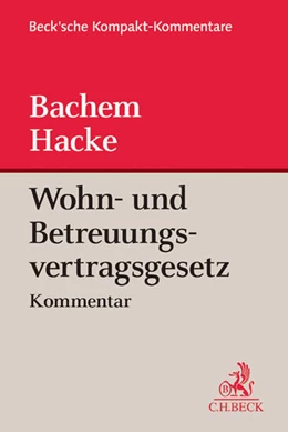 Abbildung von Bachem / Hacke | Wohn- und Betreuungsvertragsgesetz | 1. Auflage | 2015 | beck-shop.de