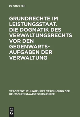 Abbildung von Grundrechte im Leistungsstaat. Die Dogmatik des Verwaltungsrechts vor den Gegenwartsaufgaben der Verwaltung | 1. Auflage | 1972 | 30 | beck-shop.de