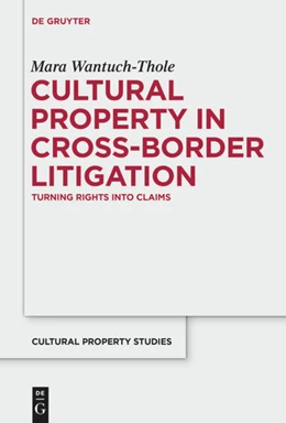 Abbildung von Wantuch-Thole | Cultural Property in Cross-Border Litigation | 1. Auflage | 2015 | beck-shop.de