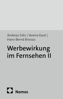 Abbildung von Fahr / Kaut | Werbewirkung im Fernsehen II | 1. Auflage | 2014 | 54 | beck-shop.de