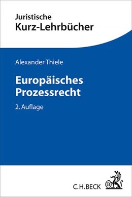 Abbildung von Thiele | Europäisches Prozessrecht | 2. Auflage | 2014 | beck-shop.de