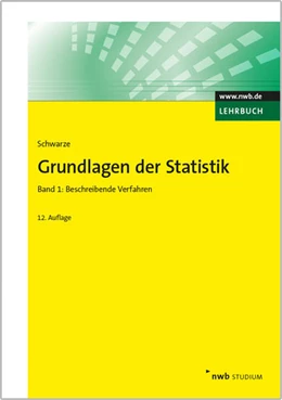 Abbildung von Schwarze | Grundlagen der Statistik, Band 1 | 12. Auflage | 2014 | beck-shop.de