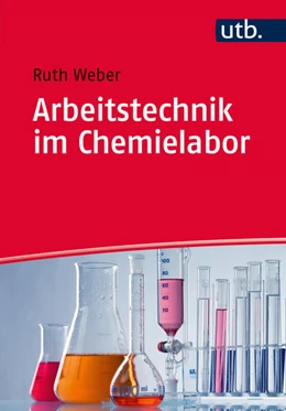 Abbildung von Weber | Arbeitstechnik im Chemielabor | 1. Auflage | 2015 | beck-shop.de
