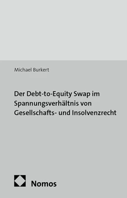 Abbildung von Burkert | Der Debt-to-Equity Swap im Spannungsverhältnis von Gesellschafts- und Insolvenzrecht | 1. Auflage | 2014 | 4 | beck-shop.de