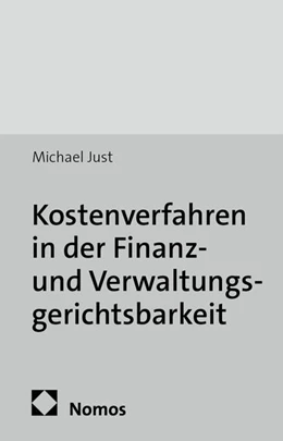 Abbildung von Just | Kostenverfahren in der Finanz- und Verwaltungsgerichtsbarkeit | 1. Auflage | 2014 | beck-shop.de