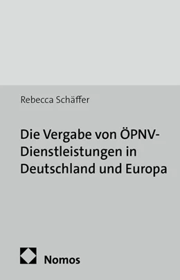Abbildung von Schäffer | Die Vergabe von ÖPNV-Dienstleistungen in Deutschland und Europa | 1. Auflage | 2014 | 42 | beck-shop.de