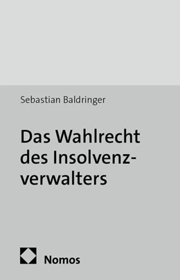 Abbildung von Baldringer | Das Wahlrecht des Insolvenzverwalters | 1. Auflage | 2014 | 53 | beck-shop.de