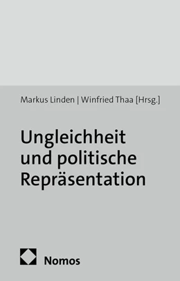 Abbildung von Linden / Thaa | Ungleichheit und politische Repräsentation | 1. Auflage | 2014 | beck-shop.de