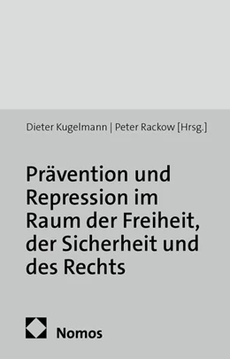 Abbildung von Kugelmann / Rackow (Hrsg.) | Prävention und Repression im Raum der Freiheit, der Sicherheit und des Rechts | 1. Auflage | 2014 | 4 | beck-shop.de