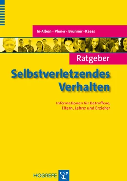 Abbildung von In-Albon / Plener | Ratgeber Selbstverletzendes Verhalten | 1. Auflage | 2015 | 19 | beck-shop.de