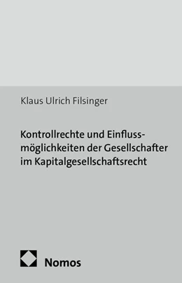 Abbildung von Filsinger | Kontrollrechte und Einflussmöglichkeiten der Gesellschafter im Kapitalgesellschaftsrecht | 1. Auflage | 2014 | 114 | beck-shop.de