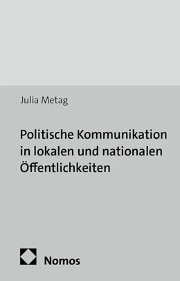 Abbildung von Metag | Politische Kommunikation in lokalen und nationalen Öffentlichkeiten | 1. Auflage | 2014 | 9 | beck-shop.de