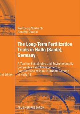 Abbildung von Merbach / Deubel | The Long-Term Fertilization Trials in Halle (Saale) | 2. Auflage | 2007 | beck-shop.de