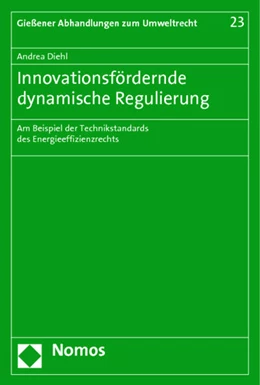 Abbildung von Diehl | Innovationsfördernde dynamische Regulierung | 1. Auflage | 2014 | 23 | beck-shop.de