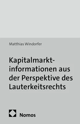 Abbildung von Windorfer | Kapitalmarktinformationen aus der Perspektive des Lauterkeitsrechts | 1. Auflage | 2014 | 82 | beck-shop.de