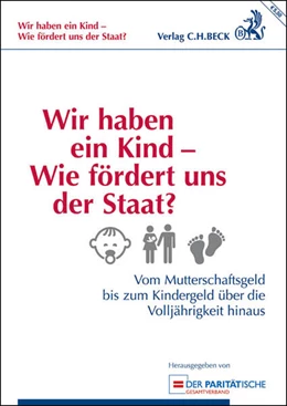 Abbildung von Wir haben ein Kind - Wie fördert uns der Staat? | 1. Auflage | 2015 | beck-shop.de