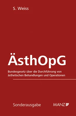 Abbildung von Weiss | ÄsthOpG Bundesgesetz über d. Durchführung von ästhetischen Behandlungen und Operationen | 1. Auflage | 2014 | 123 | beck-shop.de