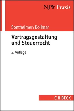 Abbildung von Sontheimer / Kollmar | Vertragsgestaltung und Steuerrecht | 3. Auflage | 2017 | Band 84 | beck-shop.de
