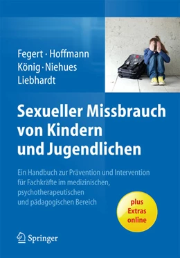 Abbildung von Fegert / Hoffmann | Sexueller Missbrauch von Kindern und Jugendlichen | 1. Auflage | 2014 | beck-shop.de