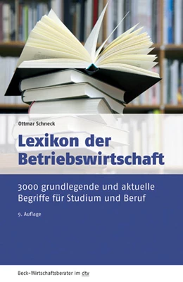 Abbildung von Schneck | Lexikon der Betriebswirtschaft | 9. Auflage | 2015 | 50942 | beck-shop.de