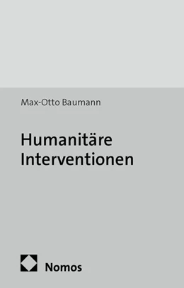Abbildung von Baumann | Humanitäre Interventionen | 1. Auflage | 2014 | 21 | beck-shop.de