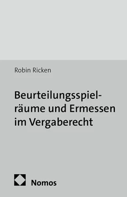 Abbildung von Ricken | Beurteilungsspielräume und Ermessen im Vergaberecht | 1. Auflage | 2014 | 41 | beck-shop.de