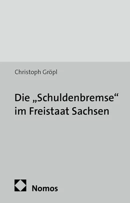Abbildung von Gröpl | Die 'Schuldenbremse' im Freistaat Sachsen | 1. Auflage | 2014 | 8 | beck-shop.de
