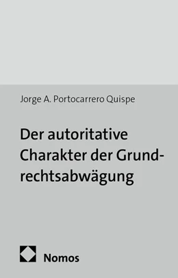 Abbildung von Portocarrero Quispe | Der autoritative Charakter der Grundrechtsabwägung | 1. Auflage | 2014 | 62 | beck-shop.de