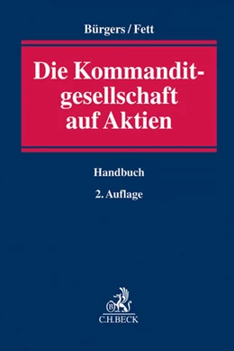 Abbildung von Bürgers / Fett | Die Kommanditgesellschaft auf Aktien | 2. Auflage | 2015 | beck-shop.de