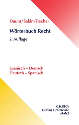Abbildung von Daum / Salán | Wörterbuch Recht = Diccionario jurídico | 2. Auflage | 2016 | beck-shop.de