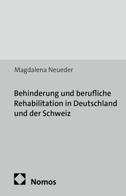 Abbildung von Neueder | Behinderung und berufliche Rehabilitation in Deutschland und der Schweiz | 1. Auflage | 2014 | 60 | beck-shop.de