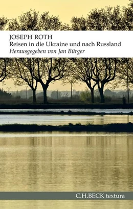 Abbildung von Roth, Joseph | Reisen in die Ukraine und nach Russland | 4. Auflage | 2015 | beck-shop.de