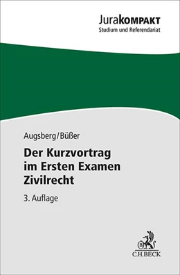 Abbildung von Augsberg / Büßer | Der Kurzvortrag im Ersten Examen Zivilrecht | 3. Auflage | 2015 | beck-shop.de