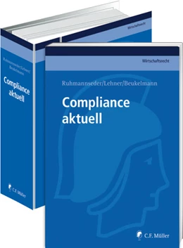 Abbildung von Ruhmannseder / Lehner | Compliance aktuell | 1. Auflage | 2018 | beck-shop.de