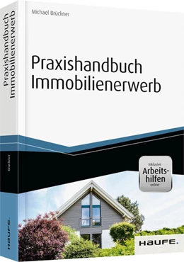 Abbildung von Brückner | Praxishandbuch Immobilienerwerb | 1. Auflage | 2016 | 06770 | beck-shop.de