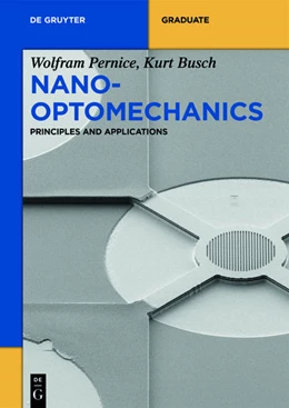 Abbildung von Pernice / Busch | Nano-Optomechanics | 1. Auflage | 2024 | beck-shop.de
