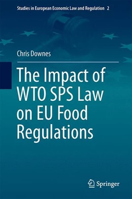 Abbildung von Downes | The Impact of WTO SPS Law on EU Food Regulations | 1. Auflage | 2014 | beck-shop.de