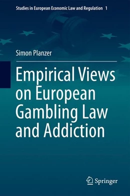 Abbildung von Planzer | Empirical Views on European Gambling Law and Addiction | 1. Auflage | 2014 | beck-shop.de