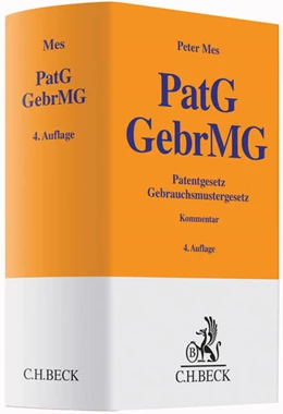 Abbildung von Mes | Patentgesetz, Gebrauchsmustergesetz: PatG, GebrMG | 4. Auflage | 2015 | beck-shop.de