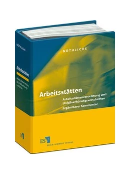 Abbildung von Nöthlichs | Arbeitsstätten • ohne Aktualisierungsservice | 1. Auflage | 2018 | beck-shop.de