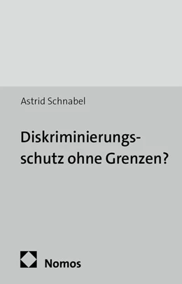 Abbildung von Schnabel | Diskriminierungsschutz ohne Grenzen? | 1. Auflage | 2014 | 5 | beck-shop.de