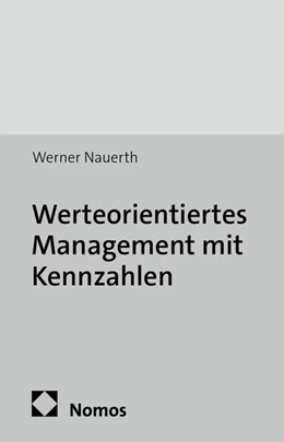 Abbildung von Nauerth | Werteorientiertes Management mit Kennzahlen | 1. Auflage | 2014 | 4 | beck-shop.de